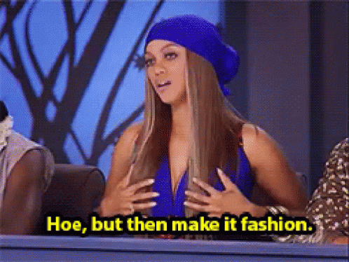Image result for tyra banks quotes hoe