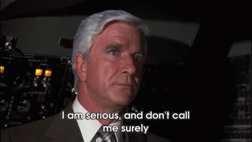 Shirley GIF - Airplane Comedy LeslieNielson GIFs