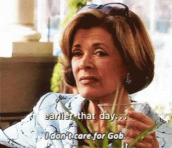 i don t care for gob i don t care for gob