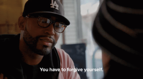 You Have To Forgive Yourself Its Okay GIF ...