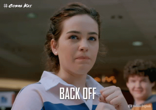 Back Off Mary Mouser GIF - BackOff MaryMouser CobraKai - Discover ...