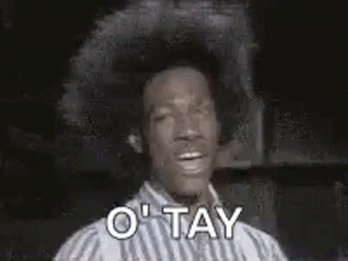 Otay Okay GIF Otay Okay EddieMurphy Discover Share GIFs Otay Okay GIF Otay Okay EddieMurphy Discover Share GIFs