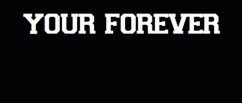 Your Forever Is All That Ineed Love You Long Time Gif
