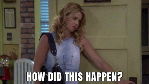 Image result for how did this happen gif