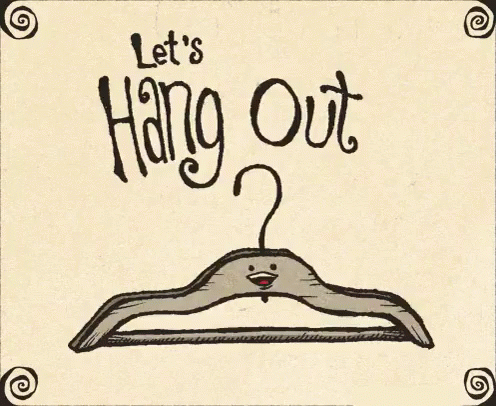 Lets Hang Out Gif Hanger Hangout Discover Share Gifs Lets Hang Out Gif Hanger Hangout Discover Share Gifs