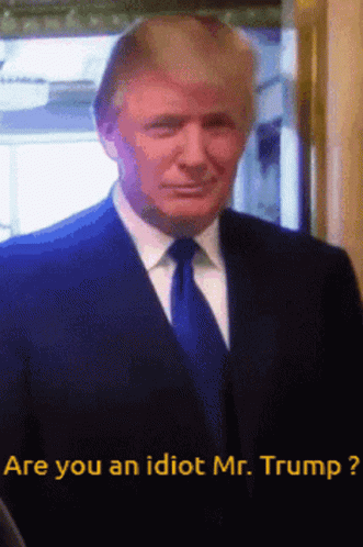 picture Trump Idiot Gif trump idiot gif trump idiot idiottrump discover share gifs