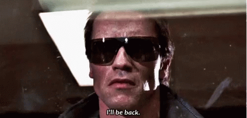 I Ll Be Back Gifs Tenor I Ll Be Back Gifs Tenor