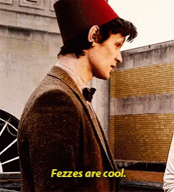 Image result for eleventh doctor fezzes are cool gif