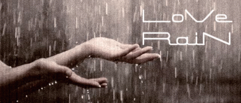 Love Rain Raining GIF - LoveRain Rain Raining GIF's