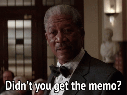 Didnt You Get The Memo Morgan Freeman GIF - DidntYouGetTheMemo ...