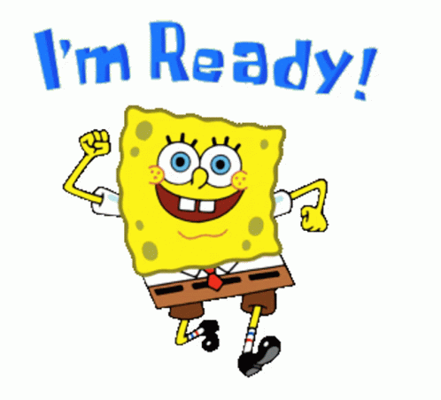 Spongebob I Am Ready GIFs | Tenor