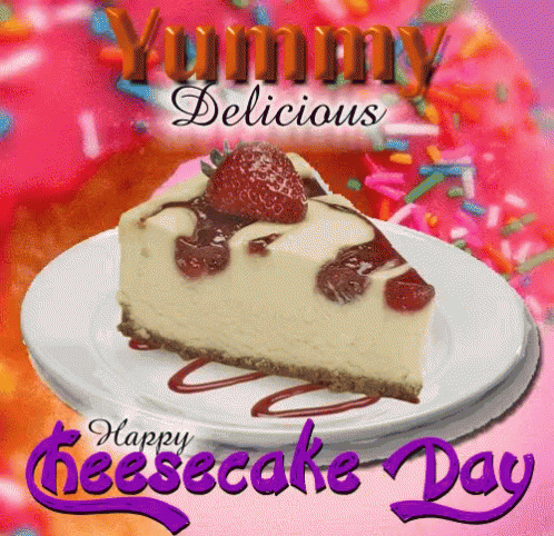National Cheesecake Day Happy Cheesecake Day GIF - NationalCheesecakeDay  Cheesecake HappyCheesecakeDay - Discover & Share GIFs
