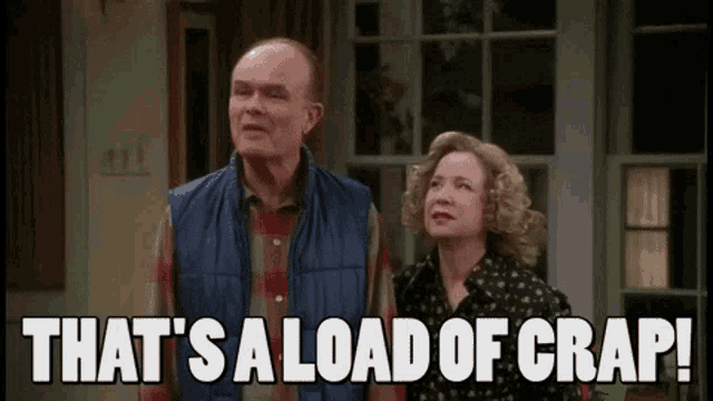 That70s Show Load Of Crap GIF - That70sShow LoadOfCrap Lie - Discover & Share GIFs
