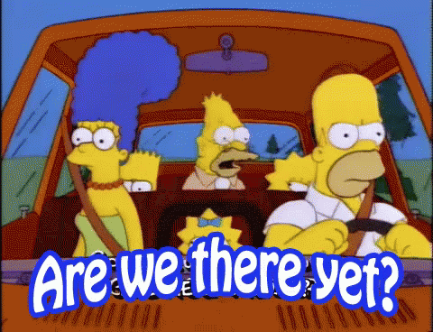 Are We There Yet GIF - AreWeThereYet Simpsons GIFs
