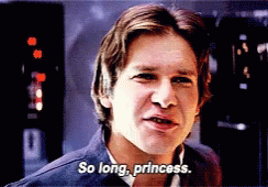 So Long Princess GIF - SoLong Princess HanSolo GIFs