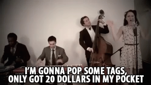 I M Gonna Pop Some Tags Only Got 20 In My Pocket Postmodernjukebox Gif Retro Postmodernjukebox Macklemore Discover Share Gifs 20 dollar in my pocket (clean radio edit). i m gonna pop some tags only got 20 in my pocket postmodernjukebox gif retro postmodernjukebox macklemore discover share gifs