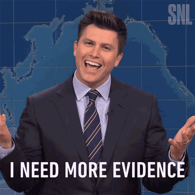 INeed More Evidence Colin Jost GIF - INeedMoreEvidence ColinJost SaturdayNightLive GIFs