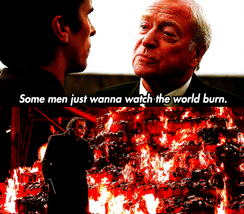 Burn world falling. Some people just want to watch the World Burn. I want to see the World Burn. Watch the World Burn. I wanna watch the World Burn.