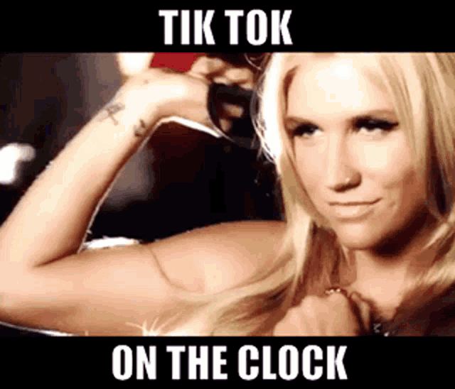 Tik Tok Kesha Gif Tiktok Kesha Ontheclock Discover Share Gifs Tik Tok Kesha Gif Tiktok Kesha Ontheclock Discover Share Gifs