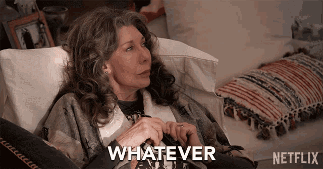 Whatever Do What You Want GIF - Whatever DoWhatYouWant LilyTomlin