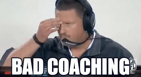 Image result for bad coaching gif