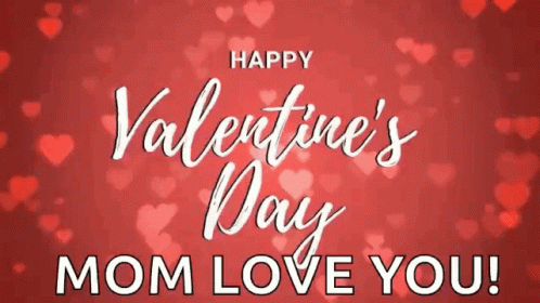 Happy Valentines Day Mom Gifs Tenor