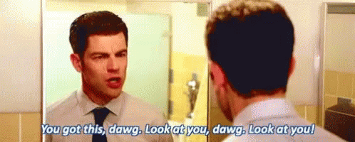 Image result for schmidt you got this gif
