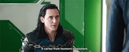 Image result for loki gif it varies from moment to moment