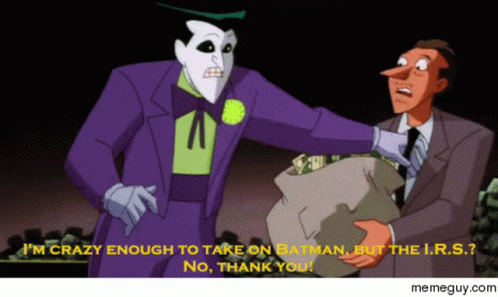 Irs Taxes GIF - Irs Taxes Joker - Discover & Share GIFs