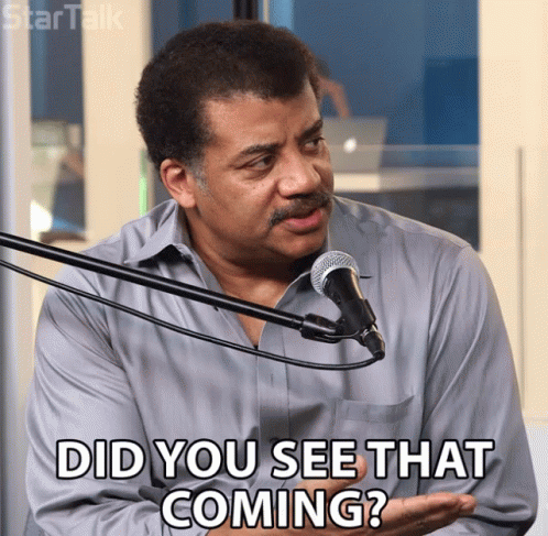 Did You See That Coming Way To Go GIF - DidYouSeeThatComing WayToGo