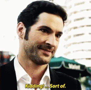 Image result for lucifer kidding sort of