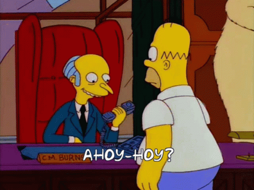 Ahoy Hoy Mr Burns Gifs Tenor Ahoy Hoy Mr Burns Gifs Tenor