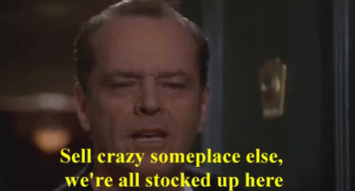 Sell Crazy Some Place Else Go Away GIF - SellCrazySomePlaceElse Sell ...