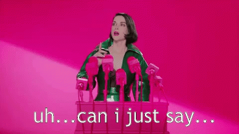 can i just say can i just say