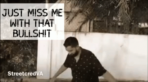 let me tell you why thats bullshit gif let me tell you why thats bullshit gif