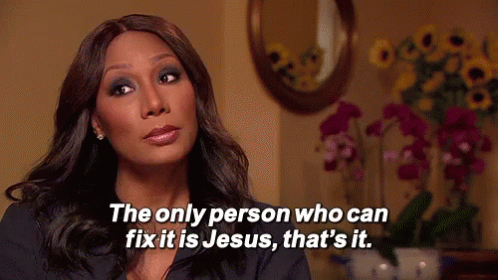 Image result for the only person who can fix it is jesus thats it gif"
