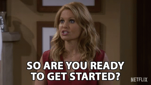 So Are You Ready To Get Started Lets Do This GIF - SoAreYouReadyToGetStarted LetsDoThis LetsBegin - Discover & Share GIFs