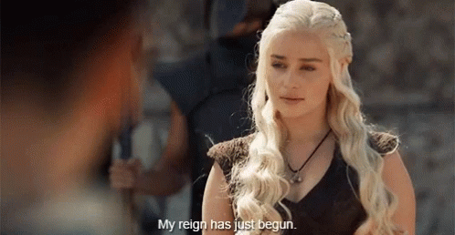 Daenerys Targaryen Khaleesi GIF - DaenerysTargaryen Khaleesi MyReignHasJustBegun GIFs