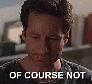 Of Course Not Gif Ofcoursenot Davidduchovny Mulder Discover Share Gifs Of Course Not Gif Ofcoursenot Davidduchovny Mulder Discover Share Gifs