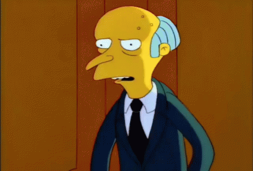 Mr Burns The Simpsons GIF - MrBurns TheSimpsons Question - Discover ...