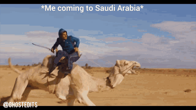 a man is riding a camel in the desert and the caption says " me coming to saudi arabia "
