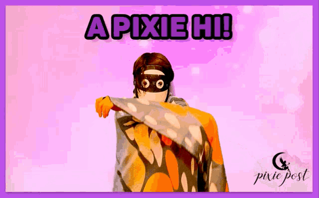 a pink and purple poster with a person wrapped in a blanket and the words a pixie hi