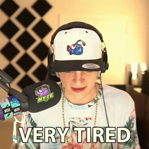Very Tired Nickatnyte GIF - Very Tired Nickatnyte Exhausted GIFs