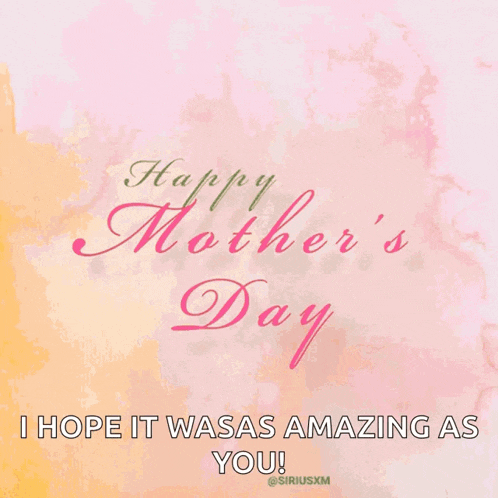 a greeting card for mother 's day with flowers and the words i hope it wasas amazing as you