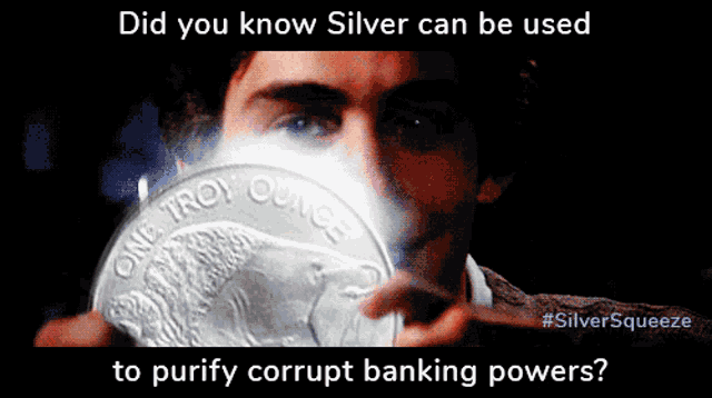 a man is holding a silver coin in front of his face with the caption did you know silver can be used to purify corrupt banking powers?