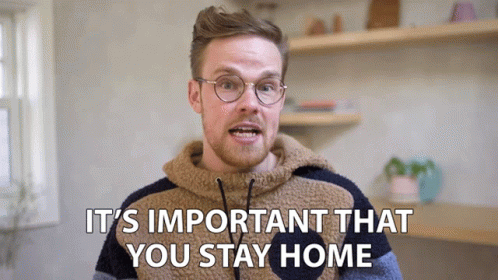 Its Important That You Stay Home Gregory Brown GIF - Its Important That You Stay Home Gregory Brown Asapscience GIFs