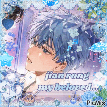 a picture of a boy with blue hair and the caption jian rong my beloved