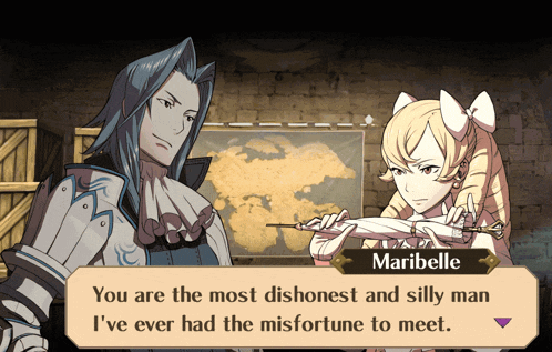 maribelle is a character in a video game that says you are the most dishonest and silly man ive ever had the misfortune to meet