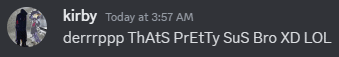 a screenshot of a message from kirby today at 3:57 am