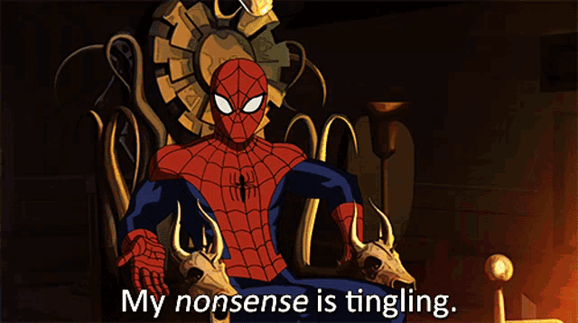 a cartoon of spider-man sitting in a chair with the words " my nonsense is tingling " below him